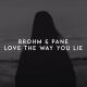 BROHM, PANE - Love the Way You Lie