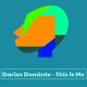 Darius Dominte - This Is Me