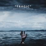 album image Tragic ft. ENROSA Tragic - Single