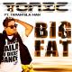 Tonic feat. Tarantula Man - Big Fat