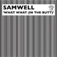 Samwell - What What (In The Butt) [Brooks Get Lubed Dub]