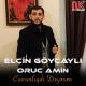 Elcin Goycayli feat. Oruc Amin - Cavanliqdi Deyesen