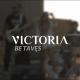 VICTORIA - Be tavęs
