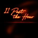 album image 11 Past The Hour 11 Past The Hour - Single