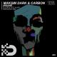Maksim Dark, Carbon - Insane