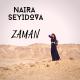 Naira Seyidova - Zaman