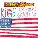 album image The Celebration Party Continuous Mix Drew's Famous Kids Celebrate America