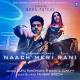 Naach Meri Rani (2020) - Guru Randhawa & Nora Fatehi