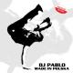 DJ Pablo - Breakdance Legend