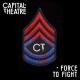 Capital Theatre - Force to Fight