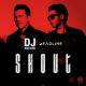 DJ Antoine, DEADLINE - Shout