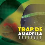 album image Trap De Amarella Trap De Amarella - Single