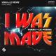 VINAI, Le Pedre - I Was Made