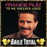 album image La Rueda Tú Me Vuelves Loco (Baile Total)
