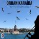 Orhan Karaiba - Eşkiya Dünyaya Hükümdar Olmaz