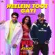 Aastha Gill ,Badshah - Heelein Toot Gayi