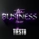 Tiësto - The Business