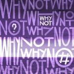 album image Why Not? Why Not? - Single