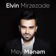 Elvin Mirzezade - Mey Mənəm