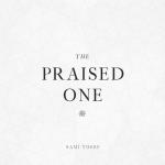 album image The Praised One The Praised One - Single