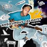 album image Bangin' On My Drum Anonymous Colonist
