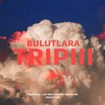 album image Bulutlara Trip Bulutlara Trip (Pt. 3) - Single