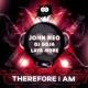 John Neo x Dj Goja - Therefore I Am (feat. Laya More)