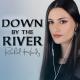 Rachel Hardy - Down by the River