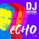 DJ Antoine feat. Eric Zayne(Стиль BMW) - Echo (DJ Antoine vs. Mad Mark Bassline Remix)(NEW 2021)