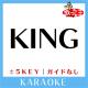 歌っちゃ王 - KING +2Key(原曲歌手:Kanaria)[ガイド無しカラオケ]
