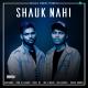 Toni B, Smazz - Shauk Nahi