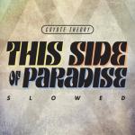 album image This Side of Paradise This Side of Paradise (slowed) - Single