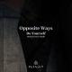 Opposite Ways feat. John M - Do Yourself