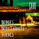 album image Come Undone Bridges, Bright Nights & Thieves