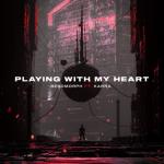 album image Playing With My Heart Playing With My Heart (feat. KARRA) - Single