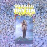 album image Livin' in the Sunlight, Lovin' in the Moon Light God Bless Tiny Tim