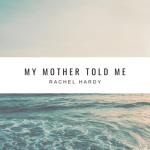 album image My Mother Told Me My Mother Told Me - Single