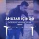 Sohret Memmedov - Ahuzar Icinde (Remix Version) 2020 (Dj Tebriz) [muzhub.net]