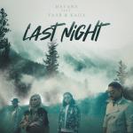 album image Last Night Last Night (feat. Yaar & Kaiia) - Single