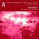 Philip George, Truth Be Told feat. Hannah Boleyn - Voodoo