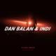 Dan Balan feat. Indi - Дышат О Любви (Clarx Remix)
