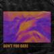 Besomage, Gloria Kim, BRAN - Don't You Dare