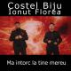 Costel Biju - Ma intorc la tine mereu
