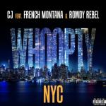 album image Whoopty NYC (feat. French Montana & Rowdy Rebel) Whoopty NYC (feat. French Montana & Rowdy Rebel) - Single