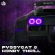 H3nry Thr!ll, PvssyCat - Bugatti