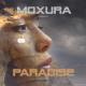 Moxura - Paradise (Original Mix)