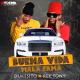 El Dukesito, Rey Tony - Buena Vida Mala Fama