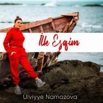 album image Ulviyye Namazova-İlk Esqim 2021 YUKLE MP3 İlk Eşqim - Single