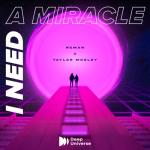 album image I Need A Miracle I Need a Miracle - Single
