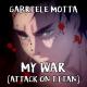 Gabriele Motta - My War
